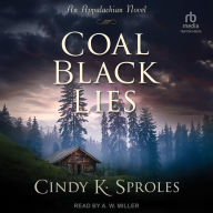 Coal Black Lies: An Appalachian Novel