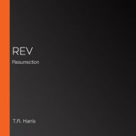 REV: Resurrection
