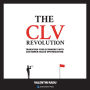 The CLV Revolution: Transform Your E-commerce with Customer Value Optimization