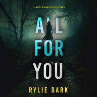 All For You (A Hayden Smart FBI Suspense Thriller-Book 4): Digitally narrated using a synthesized voice