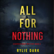 All For Nothing (A Hayden Smart FBI Suspense Thriller-Book 2): Digitally narrated using a synthesized voice