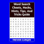 Word Search Cheats, Hacks, Hints, Tips, And Tricks Guide