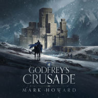 Godfrey's Crusade