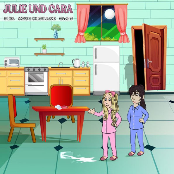 Julie und Cara: Der unsichtbare Gast