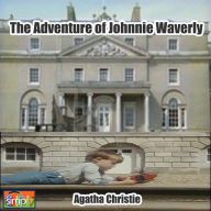 The Adventure of Johnnie Waverly: An Agatha Christie Poirot Short Story