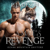 A Mate's Revenge: Hot Paranormal Romance