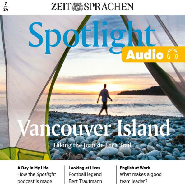 Englisch lernen Audio - Vancouver Island: Spotlight Audio 7/24 - Erkunden Sie den Juan de Fuca Trail auf einer Wandertour auf Vancouver Island.