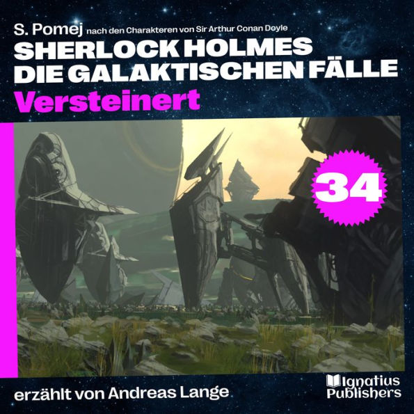 Versteinert (Sherlock Holmes - Die galaktischen Fälle, Folge 34)