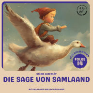 Die Sage von Samlaand (Nils Holgersson, Folge 14)