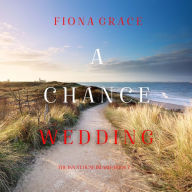 Chance Wedding, A (The Inn at Dune Island-Book Seven): Digitally narrated using a synthesized voice