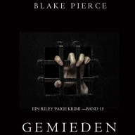 Gemieden: Ein Riley Paige Krimi - Band #15: Digitally narrated using a synthesized voice
