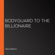 Bodyguard to the Billionaire