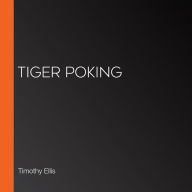 Tiger Poking