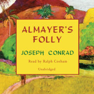 Almayer's Folly: A Story of an Eastern River
