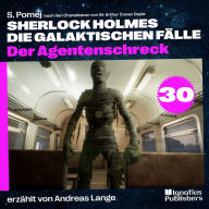 Der Agentenschreck (Sherlock Holmes - Die galaktischen Fälle, Folge 30)