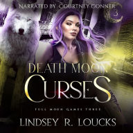 Death Moon Curses: A wolf shifter fated mates competition romance