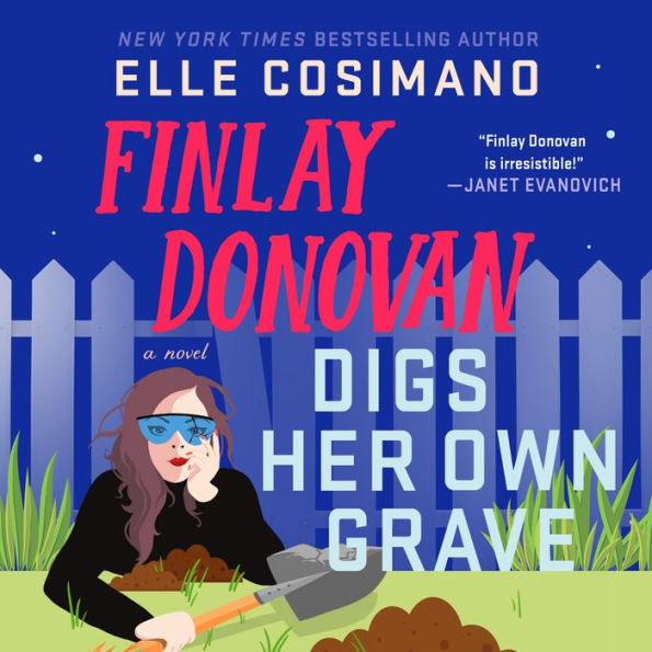 Finlay Donovan Digs Her Own Grave