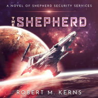 The Shepherd: An Epic Space Opera Adventure