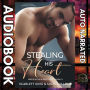 Stealing His Heart: An Accidental Pregnancy Romance