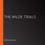 The Wilde Trials (Abridged)