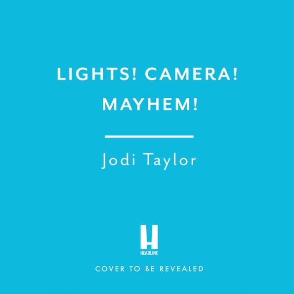 Lights! Camera! Mayhem!