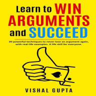 Learn to Win Arguments and Succeed