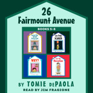 26 Fairmount Avenue: Books 5-8: Things Will Never Be the Same; I'm Still Scared; Why? The War Years; For the Duration