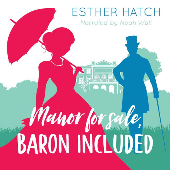 Manor for Sale, Baron Included: A Victorian Romance