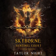 Skyborne: Sentinel Court (Skyborne Series-Book Two): Digitally narrated using a synthesized voice