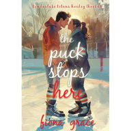 Puck Stops Here, The (A Timberlake Titans Hockey Romance-Book 4): Digitally narrated using a synthesized voice