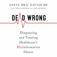 Dead Wrong: Diagnosing and Treating Healthcare's Misinformation Illness