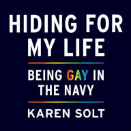 Hiding for My Life: Being Gay in the Navy