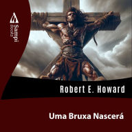 Uma Bruxa Nascerá (Abridged)