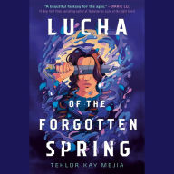 Lucha of the Forgotten Spring