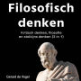 Filosofish denken: Kritisch denken, filosofie en stoïcijns denken (3 in 1)