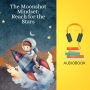 The Moonshot Mindset: Reach for the Stars