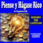 PIENSE Y HÁGASE RICO: Resumen por Capítulos