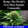 Hemp: The World's Next Most Popular Commodity