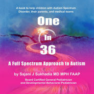 One in 36: A Full Spectrum Approach to Autism: (with music)