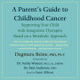 A Parent's Guide to Childhood Cancer: Supporting Your Child with Integrative Therapies Based on a Metabolic Approach
