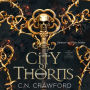 City of Thorns: Romantasy Hörbuch