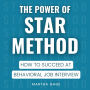 The Power of STAR Method: How to Succeed at Behavioral Job Interview