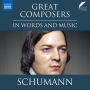 Schumann in Words and Music