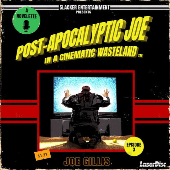 Post-Apocalyptic Joe in a Cinematic Wasteland - Episode 3: The Rise of Post-Apocalyptic Joe: A Science Fiction Quick Read