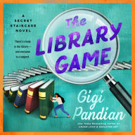 The Library Game: A Secret Staircase Novel