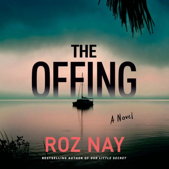 The Offing: a novel