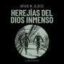 Herejías del Dios inmenso