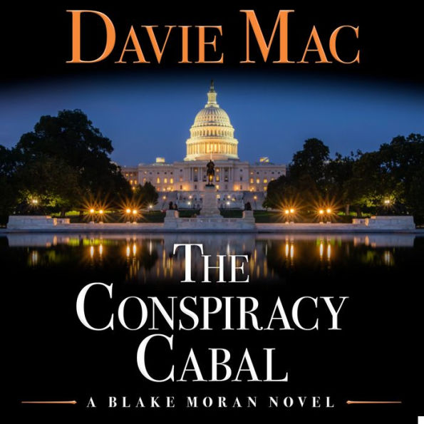 The Conspiracy Cabal: A Blake Moran Novel