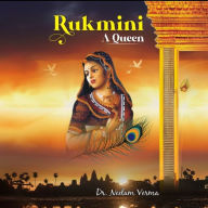 Rukmini - A Queen