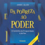 Da Pobreza ao Poder: O Caminho da Prosperidade e da Paz